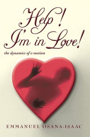 Cover of the book Help! I'm in Love! by Dr. Twyman Preston Joyner