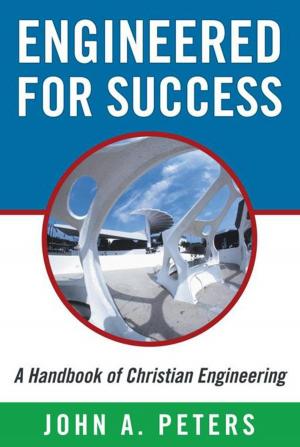 Cover of the book Engineered for Success: a Handbook of Christian Engineering by Glenn Murphy