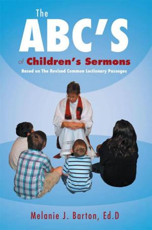 Cover of the book The Abc’S of Children’S Sermons by Ann Wagner