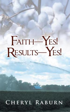 Cover of the book Faith—Yes! Results—Yes! by Elisabeth S. Lauchengco