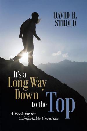 Cover of the book It's a Long Way Down to the Top by Sandra Crawford