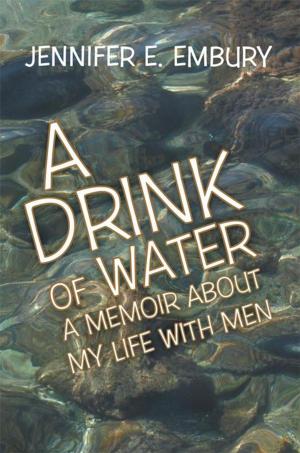 Cover of the book A Drink of Water by Leah Baugh