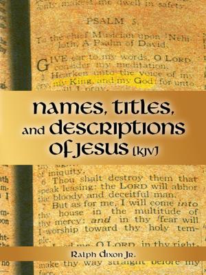 Cover of the book Names, Titles, and Descriptions of Jesus (Kjv) by Bobi Vickery