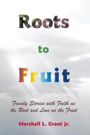 Cover of the book Roots to Fruit by Dina Rea