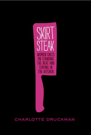 Cover of the book Skirt Steak by Shelly Westerhausen