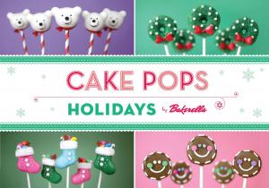 Cover of the book Cake Pops Holidays by Aaron Reynolds