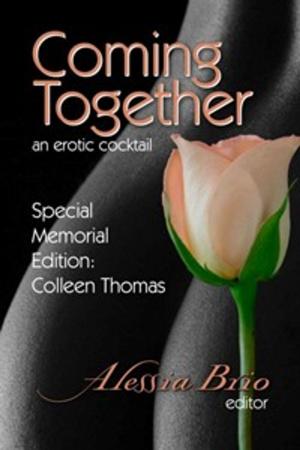 Cover of the book Coming Together Special Memorial Edition by Selena Kitt