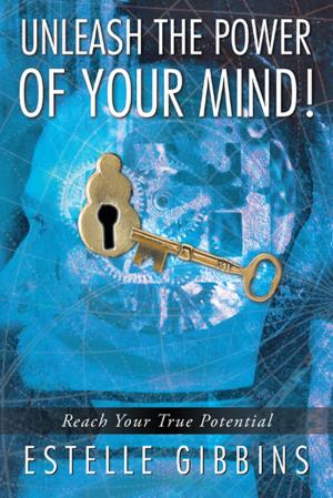 Cover of the book Unleash the Power of Your Mind! by Nicholas Pak