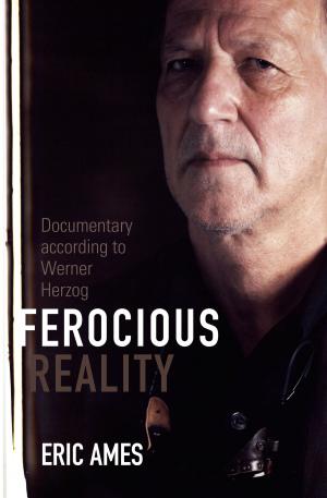 Cover of the book Ferocious Reality by Amanda Boetzkes