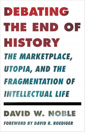 Cover of the book Debating the End of History by 