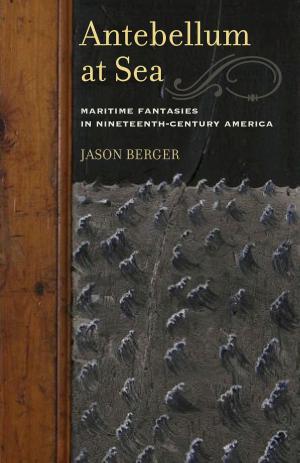 Cover of the book Antebellum at Sea by Steven Shaviro