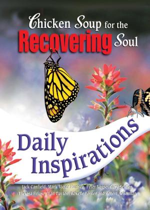 Cover of the book Chicken Soup for the Recovering Soul Daily Inspirations by Jack Canfield, Mark Victor Hansen