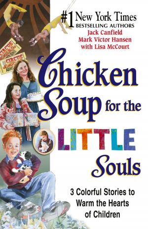 Cover of the book Chicken Soup for the Little Souls by Jack Canfield, Mark Victor Hansen, LeAnn Thieman