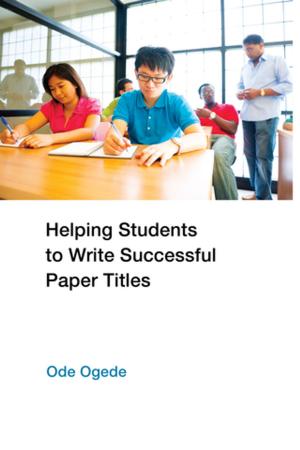Cover of the book Helping Students to Write Successful Paper Titles by Henry Howarth Bashford, Archibald Hurd
