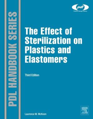 Book cover of The Effect of Sterilization on Plastics and Elastomers