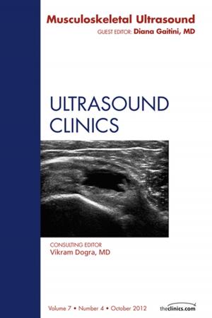 Cover of Musculoskeletal Ultrasound, An Issue of Ultrasound Clinics