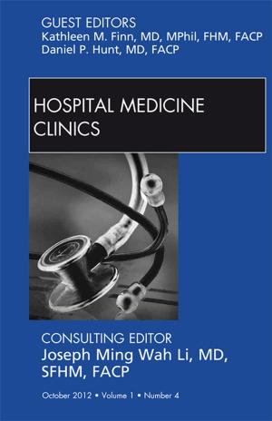Cover of the book Volume 1, Issue 4, An Issue of Hospital Medicine Clinics - E-Book by Kareem A. Zaghloul, MD, PhD, Edward F. Chang, MD