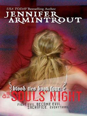 Cover of the book Blood Ties Book Four: All Souls' Night by K. M. Hager