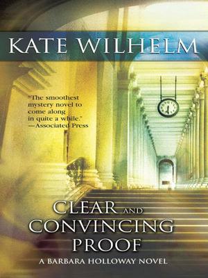 Cover of the book Clear and Convincing Proof by Debbie Macomber