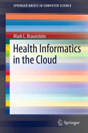 Cover of the book Health Informatics in the Cloud by Phyllis Appel