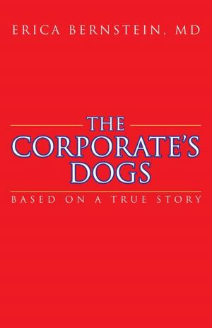 Cover of the book The Corporate’S Dogs by Stuart T. Haussler