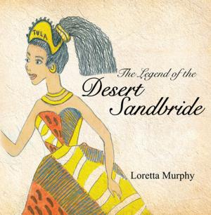 bigCover of the book The Legend of the Desert Sandbride by 