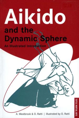 Cover of the book Aikido and the Dynamic Sphere by David Galef