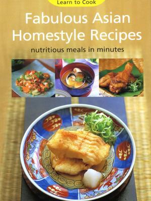 Cover of the book Fabulous Asian Homestyle Recipes by Ihara Saikaku