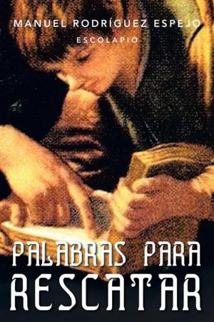 Cover of the book Palabras Para Rescatar by Arturo Pantoja