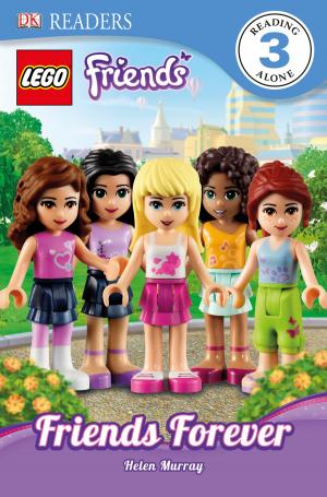 Cover of DK Readers L3: LEGO® Friends: Friends Forever