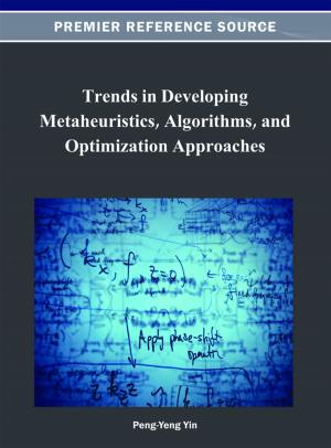 bigCover of the book Trends in Developing Metaheuristics, Algorithms, and Optimization Approaches by 