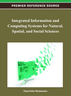 Cover of the book Integrated Information and Computing Systems for Natural, Spatial, and Social Sciences by 