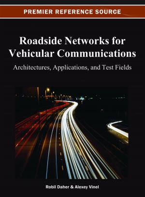 Cover of the book Roadside Networks for Vehicular Communications by Robin G. Qiu