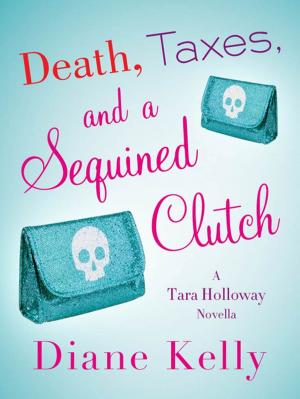 Cover of the book Death, Taxes, and a Sequined Clutch by Alexandra Hawkins