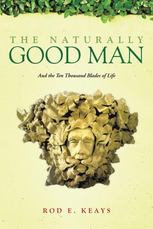 Cover of the book The Naturally Good Man by Pastor Owen E. Williams