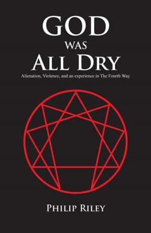 Cover of the book God Was All Dry by Camella Jones