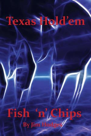 Cover of the book Texas Hold 'Em Fish 'N' Chips by Kelly Dame, Ted McIntyre