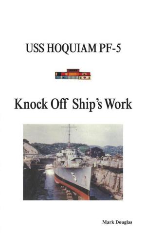 Cover of the book Knock off Ship’S Work by Jean Ellis Hudson