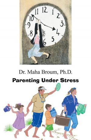 Cover of the book Parenting Under Stress by Saundra Dickinson