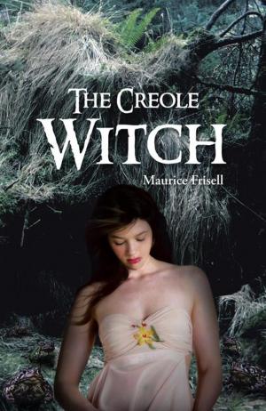 Cover of the book The Creole Witch by Isaiah Khotseng