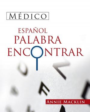 Cover of the book Médico Español Palabra Encontrar by Richard Joseph Johnson
