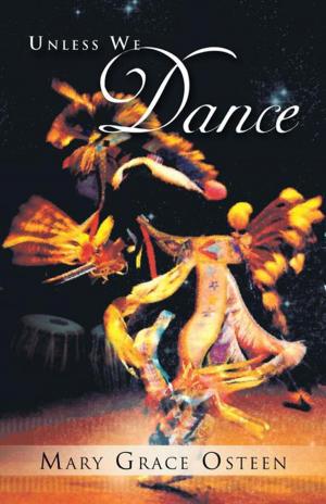 Cover of the book Unless We Dance by Arunav Barua