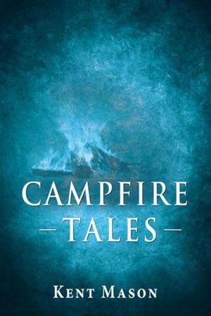 Cover of the book Campfie Tales by Michelle Frazier Trotman Scott, Camille Trotman, Charlean Scott, Tayla Scott