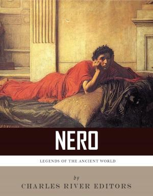 Cover of the book Legends of the Ancient World: The Life and Legacy of Nero by Samuel Jones Burr