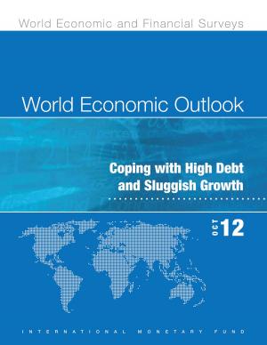 Cover of the book World Economic Outlook, October 2012: Coping with High Debt and Sluggish Growth (EPub) by Olivier Basdevant, Andrew Mr. Jonelis, Borislava Miss Mircheva, Slavi Mr. Slavov