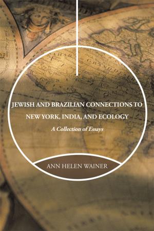 Cover of the book Jewish and Brazilian Connections to New York, India, and Ecology by Irene A. Harner