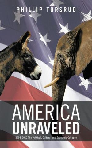 Cover of the book America Unraveled by Joseph Cowley, Henry James