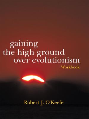 Cover of the book Gaining the High Ground over Evolutionism-Workbook by Sherrie Seibert Goff