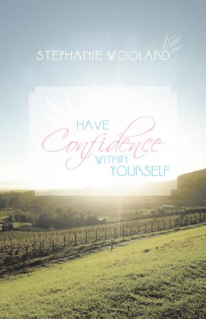 Cover of the book Have Confidence Within Yourself by Yol Swan