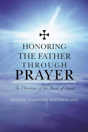 Cover of the book Honoring the Father Through Prayer by Clyde G. Schultz